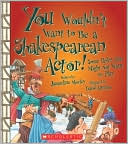 You Wouldn't Want to Be a Shakespearean Actor!: Some Roles You Might Not Want to Play