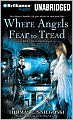 Where Angels Fear to Tread (Remy Chandler Series #3)