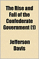 The Rise And Fall Of The Confederate Government (1)