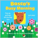 Bosco's Busy Morning