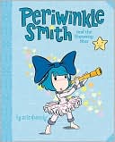 Periwinkle Smith and the Faraway Star by John & Wendy: Book Cover
