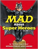 Mad about Superheroes, Volume 2