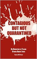 Contagious But Not Quarantined