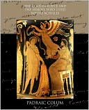 The Golden Fleece And The Heroes Who Lived Before Achilles