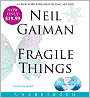 Fragile Things: Short Fictions and Wonders
