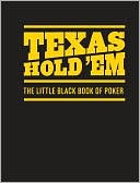 Texas Hold 'Em: The Little Black Book of Poker