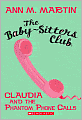 Claudia and the Phantom Phone Calls (The Baby-Sitters Club Series #2)