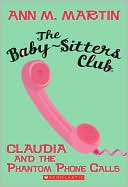 Claudia and the Phantom Phone Calls (The Baby-Sitters Club Series #2)
