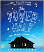 The Power of Half