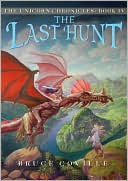 The Last Hunt (Unicorn Chronicles Series #4)