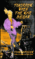 Tomorrow, When the War Began (Tomorrow Series #1)