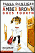 Amber Brown Goes Fourth
