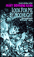Look for Me by Moonlight