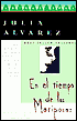 En el tiempo de las mariposas (In The Time of the Butterflies)