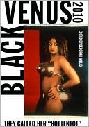 Black Venus 2010: They Called Her 