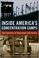 Inside America's Concentration Camps: Two Centuries of Internment and Torture