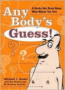 Any Body's Guess!: Quirky Quizzes About What Makes You Tick