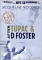 After Tupac and D Foster