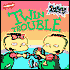 Twin Trouble