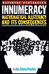 Innumeracy: Mathematical Illiteracy and Its Consequences