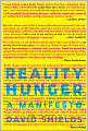 Reality Hunger: A Manifesto