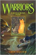 A Dangerous Path (Warriors Series #5)