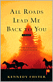All Roads Lead Me Back to You