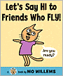 Let's Say Hi to Friends Who Fly! (Cat the Cat Series)
