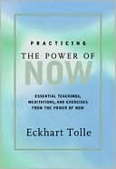 Practicing the Power of Now by Eckhart Tolle: Book Cover