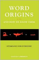 Word Origins...And How We Know Them
