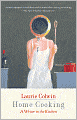 Home Cooking: A Writer in the Kitchen