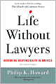 Life Without Lawyers: Restoring Responsibility in America