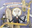 Magnum Maximus, a Marvelous Measurer