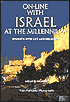 On-Line with Israel at the Millenium: Insights into Life and Religion