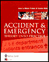 Accident and Emergency Care: Theory into Practice