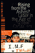 Rising from the Ashes?: Labor in the Age of 