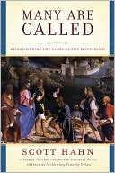 Many Are Called: Rediscovering the Glory of the Priesthood