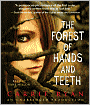 The Forest of Hands and Teeth (Forest of Hands and Teeth Series #1)