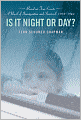 Is It Night or Day?