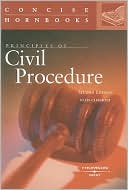 Clermont Principles of Civil Procedure, 2d (Concise Hornbook Series)