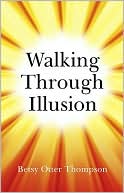 Walking Through Illusion