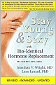Stay Young & Sexy with Bio-Identical Hormone Replacement: The Science Explained