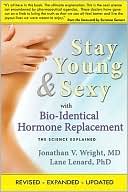 Stay Young & Sexy with Bio-Identical Hormone Replacement: The Science Explained