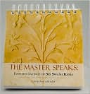 The Master Speaks: Inspired Sayings of Sri Swami Rama: A Perpetual Calendar