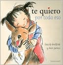 Te Quiero Por Todo Eso