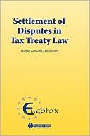 Settlement Of Disputes In Tax Treaty Law