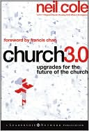 Church 3.0: Upgrades for the Future of the Church (Jossey-Bass Leadership Network Series)