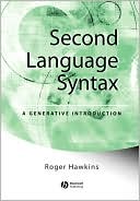 Second Language Syntax: A Generative Introduction
