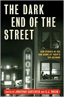 The Dark End of the Street: New Stories of Sex and Crime by Today's Top Authors