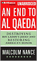 An End to Al-Qaeda: Destroying Bin Laden's Jihad and Restoring America's Honor